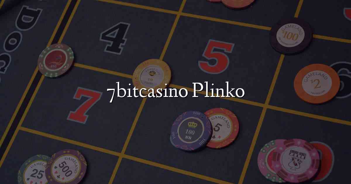 7bitcasino Plinko