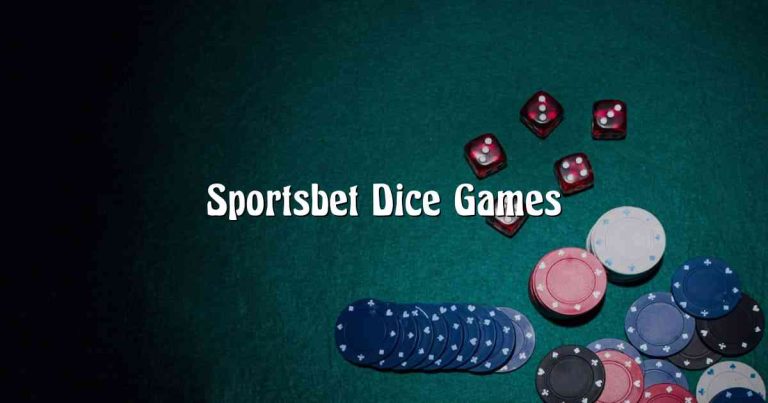 Sportsbet Dice Games