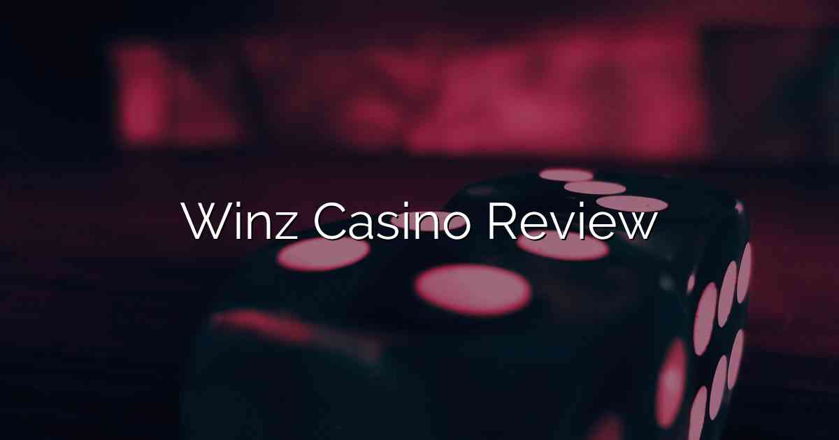 Winz Casino Review